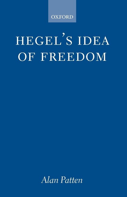 Hegels Idea of Freedom