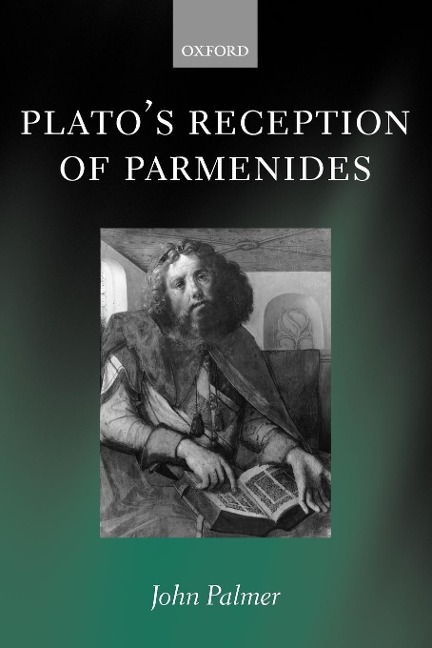 Platos Reception of Parmenides