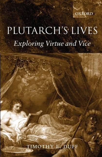 Plutarchs Lives: Exploring Virtue and Vice