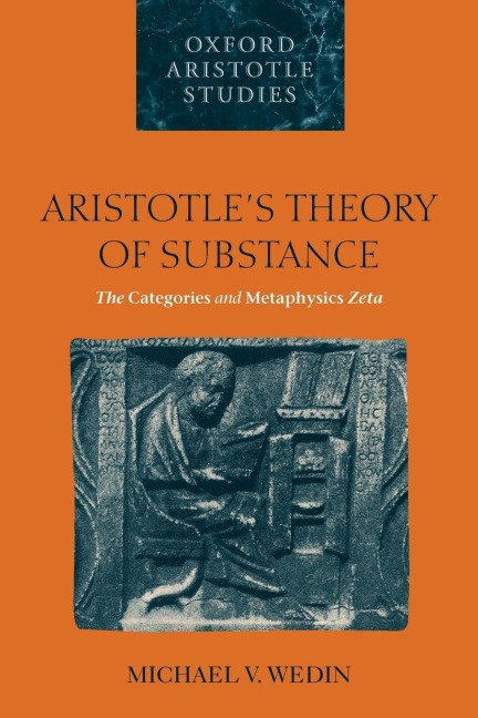 Aristotles Theory of Substance: The Categories and Metaphysics Zeta