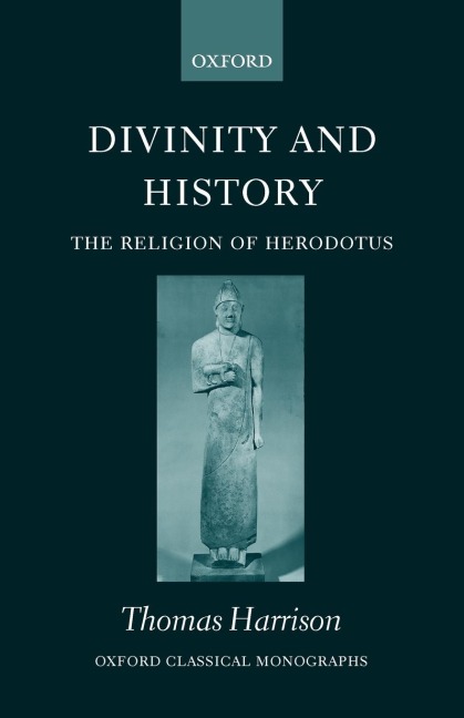 Divinity and History: The Religion of Herodotus