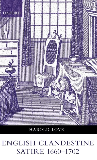 English Clandestine Satire, 1660-1702