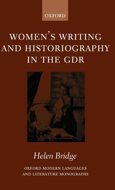 Womens Writing and Historiography in the Gdr