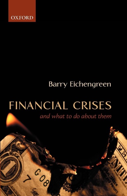Financial Crises: And What to Do about Them