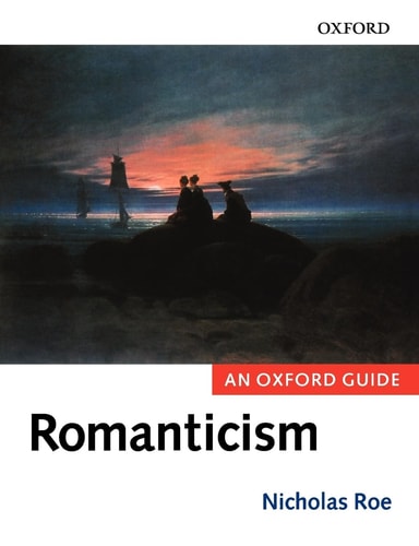 Romanticism An Oxford Guide