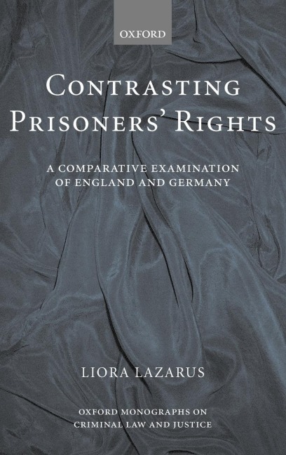 Contrasting Prisoners Rights: A Comparative Examination of Germany and England