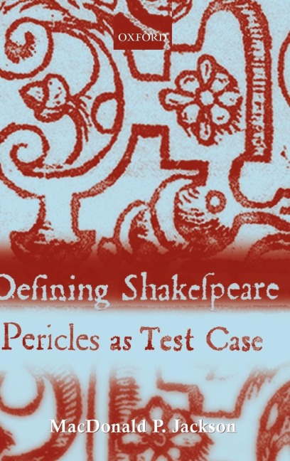 Defining Shakespeare: Pericles as Test Case