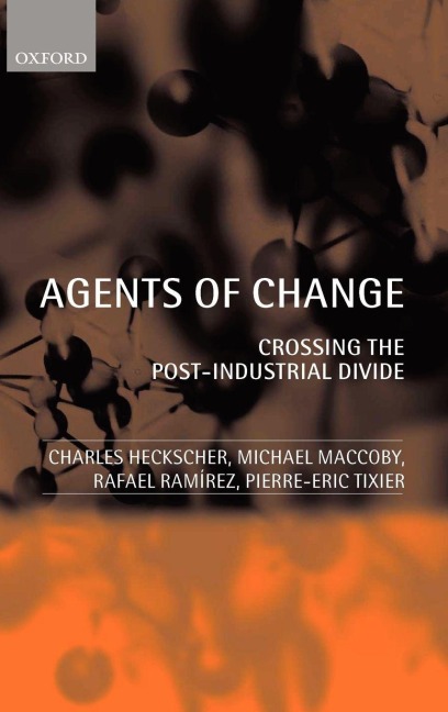 Agents of Change: Crossing the Post-Industrial Divide