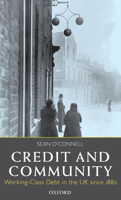 Credit and Community: Working-Class Debt in the UK Since 1880