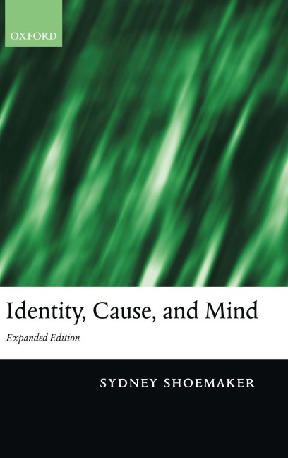 Identity, Cause, and Mind: Philosophical Essays