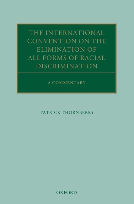 International Convention on the Elimination of All Forms of Racial Discrimination: A Commentary