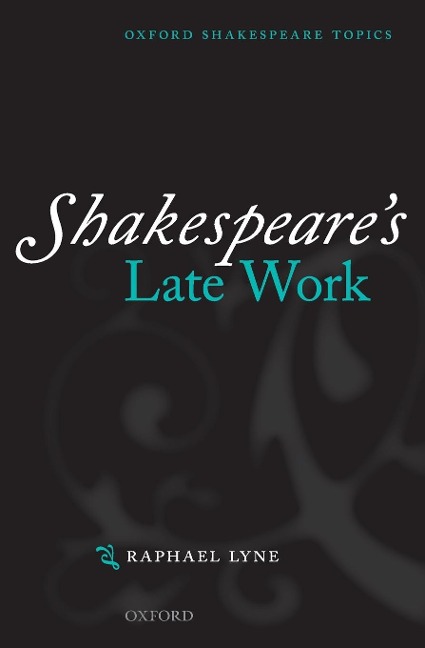 Shakespeares Late Work
