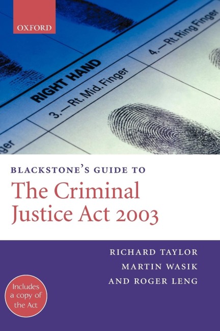 Blackstones Guide to the Criminal Justice ACT 2003