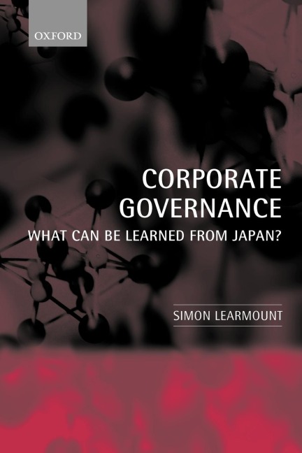 Corporate Governance: What Can Be Learned from Japan?