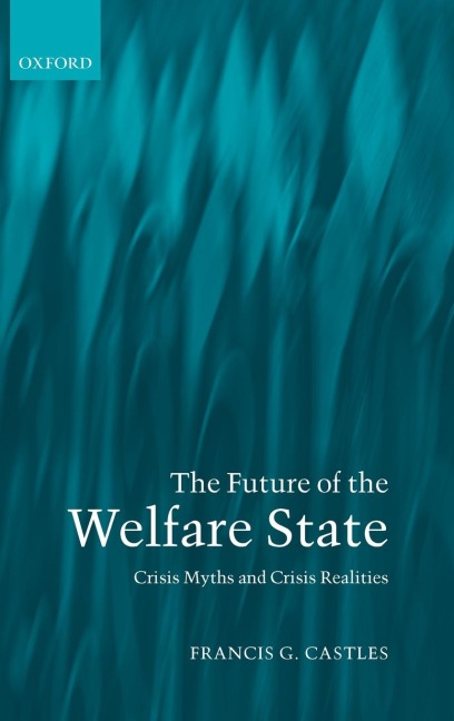 The Future of the Welfare State: Crisis Myths and Crisis Realities