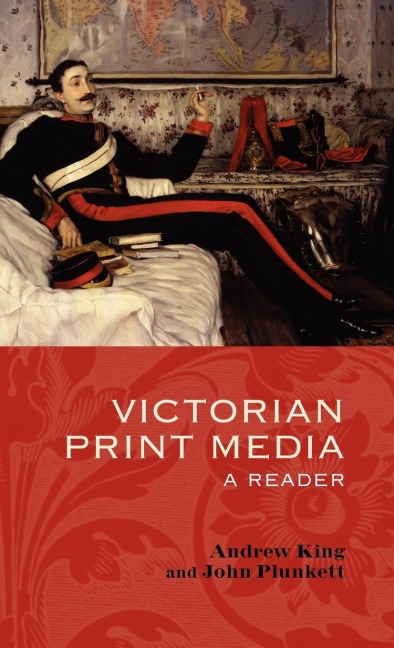 Victorian Print Media: A Reader