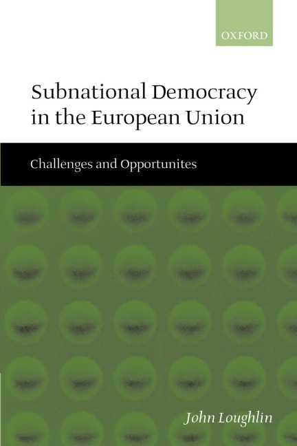 Subnational Democracy in the European Union: Challenges and Opportunities