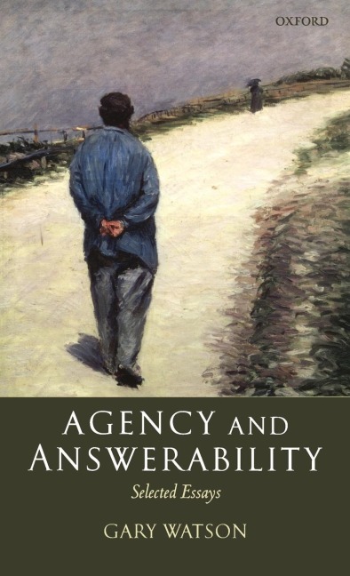 Agency and Answerability: Selected Essays