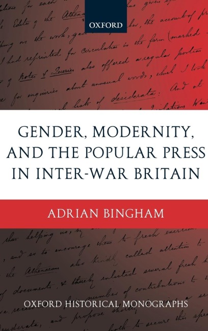 Gender, Modernity, and the Popular Press in Inter-War Britain