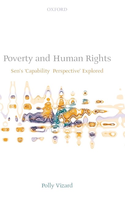 Poverty and Human Rights: Sens Capability Perspective Explored