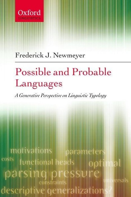 Possible and Probable Languages: A Generative Perspective on Linguistic Typology