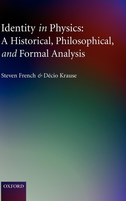 Identity in Physics: A Historical, Philosophical, and Formal Analysis