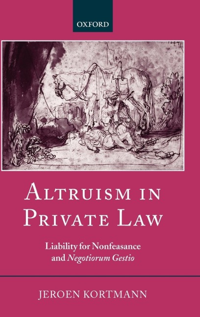 Altruism in Private Law: Liability for Nonfeasance and Negotiorum Gestio