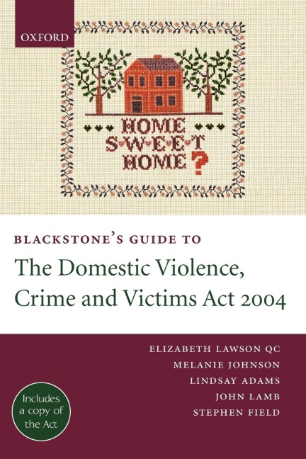 Blackstones Guide to the Domestic Violence, Crime and Victims Act 2004