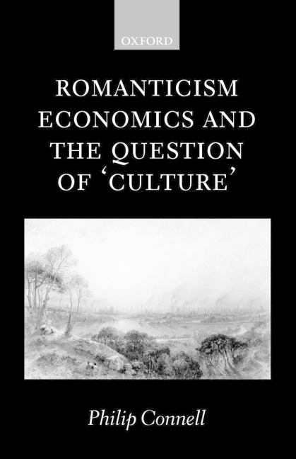 Romanticism, Economics and the Question of Culture