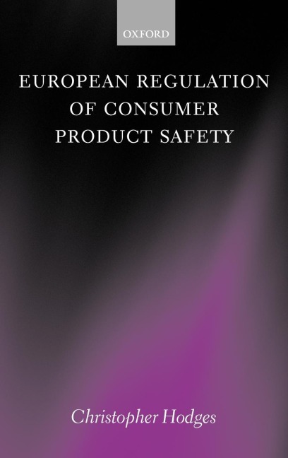 European Regulation of Consumer Product Safety