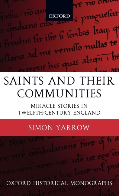 Saints and Their Communities: Miracle Stories in Twelfth-Century England