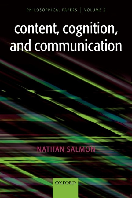 Content, Cognition, and Communication: Philosophical Papers II