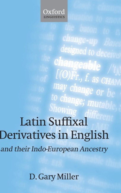 Latin Suffixal Derivatives in English: And Their Indo-European Ancestry