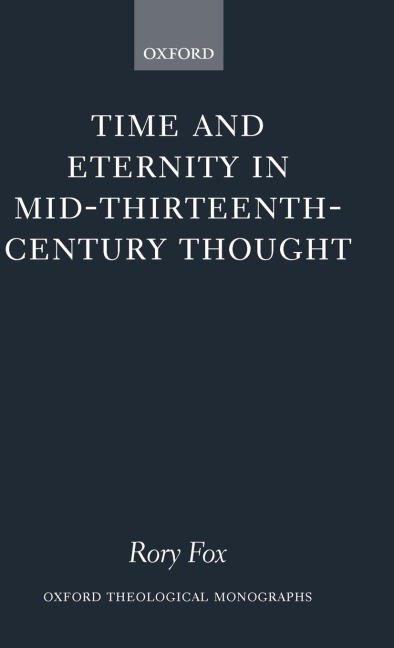 Time and Eternity in Mid-Thirteenth-Century Thought