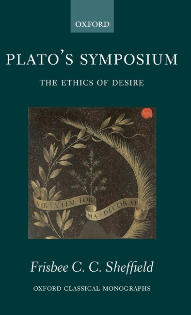 Platos Symposium: The Ethics of Desire