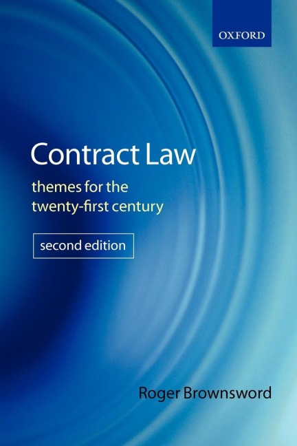 Contract Law: Themes for the Twenty-First Century
