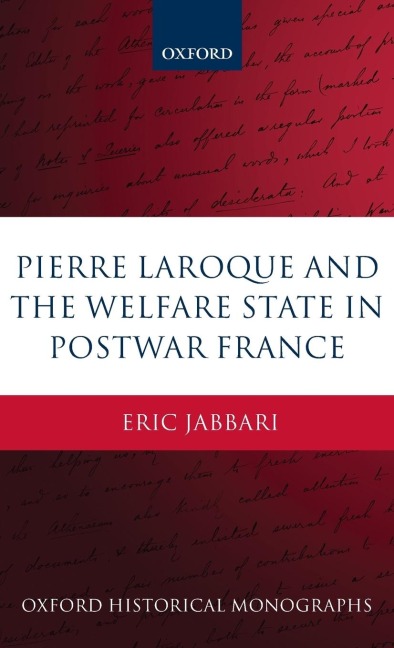 Pierre Laroque and the Welfare State in Postwar France