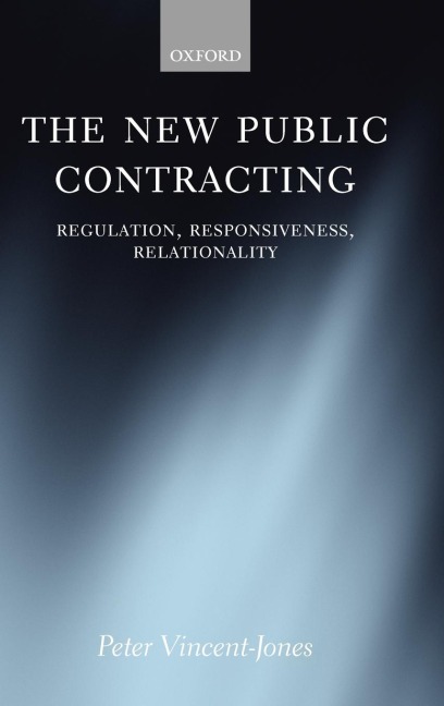 The New Public Contracting: Regulation, Responsiveness, Relationality