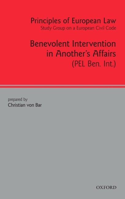 Principles of European Law: Volume 1: Benevolent Intervention in Anothers Affairs