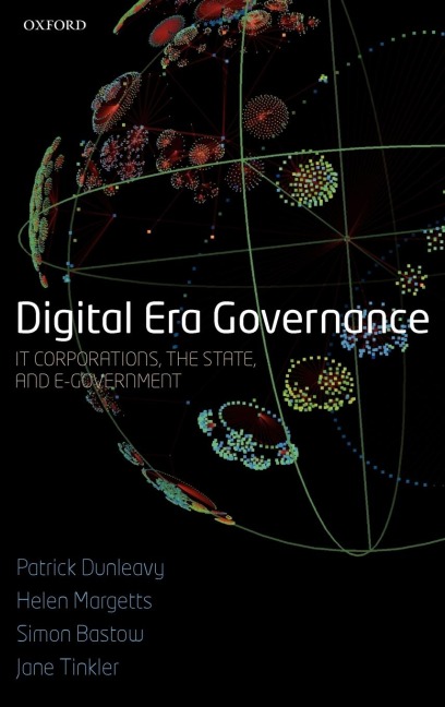 Digital Era Governance: IT Corporations, the State, and E-Government