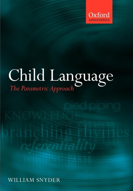 Child Language: The Parametric Approach