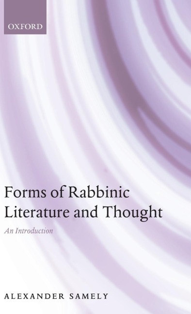 Forms of Rabbinic Literature and Thought: An Introduction
