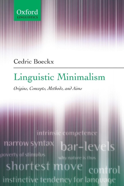Linguistic Minimalism: Origins, Concepts, Methods, and Aims