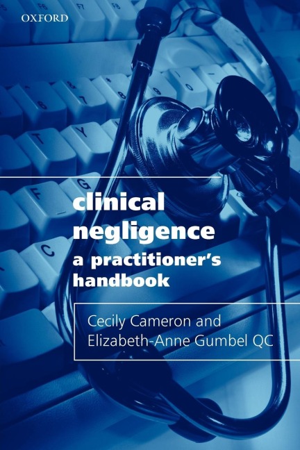 Clinical Negligence: A Practitioners Handbook