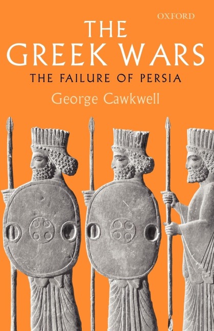 The Greek Wars: The Failure of Persia