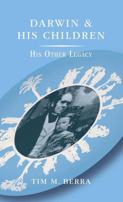 Darwin and His Children: His Other Legacy