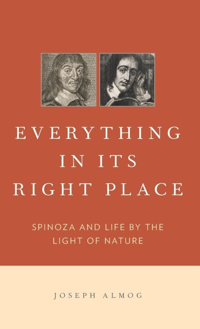 Everything in Its Right Place: Spinoza and Life by the Light of Nature