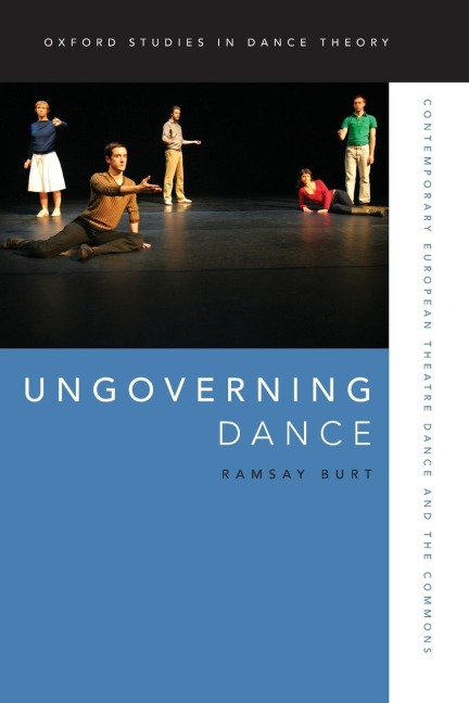 Ungoverning Dance: Contemporary European Theatre Dance and the Commons