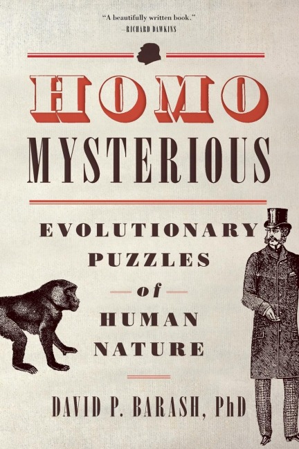 Homo Mysterious: Evolutionary Puzzles of Human Nature