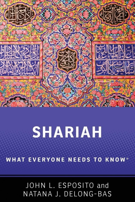 Shariah: What Everyone Needs to Know(r)